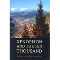 The Long March: Xenophon and the Ten Thousand
