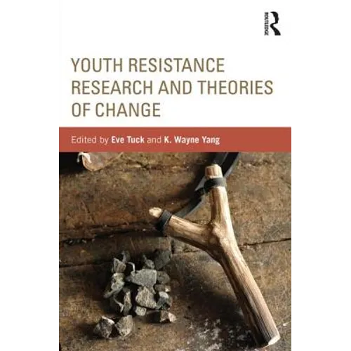 Youth Resistance Research and Theories of Change