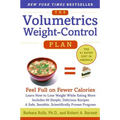 The Volumetrics Weight-Control Plan: Feel Full on Fewer Calories