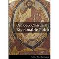 Orthodox Christianity Reasonable Faith