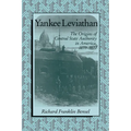 Yankee Leviathan: The Origins of Central State Authority in America, 1859 1877