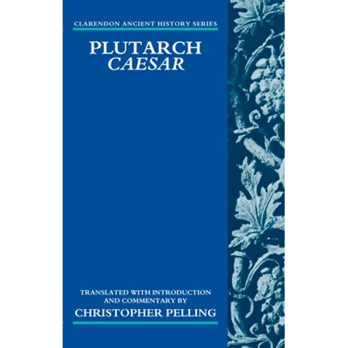 Plutarch Caesar: Translated with an Introduction and Commentary