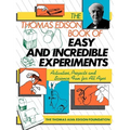 The Thomas Edison Book of Easy and Incredible Experiments