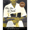 This Far by Faith: Stories from the African American Religious Experience