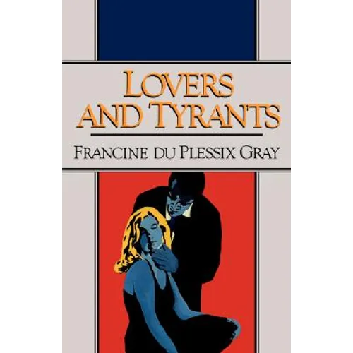 Lovers and Tyrants