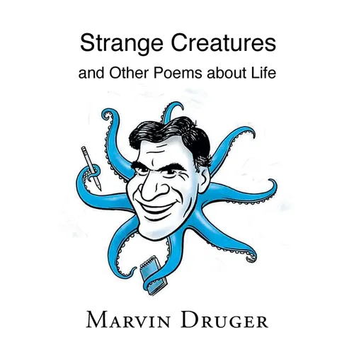 Strange Creatures and Other Poems about Life