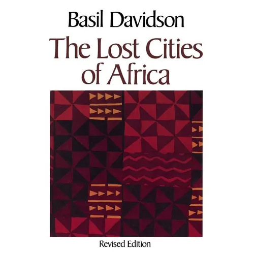 The Lost Cities of Africa