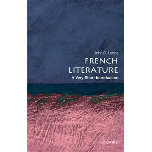French Literature: A Very Short Introduction