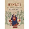 Henry I: King of England and Duke of Normandy