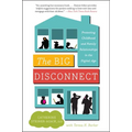 The Big Disconnect: Protecting Childhood and Family Relationships in the Digital Age