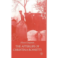 The Afterlife of Christina Rossetti