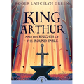 King Arthur and His Knights of the Round Table