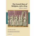 The French Wars of Religion, 1562 1629