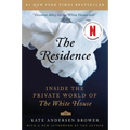 The Residence: Inside the Private World of the White House