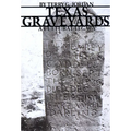 Texas Graveyards: A Cultural Legacy