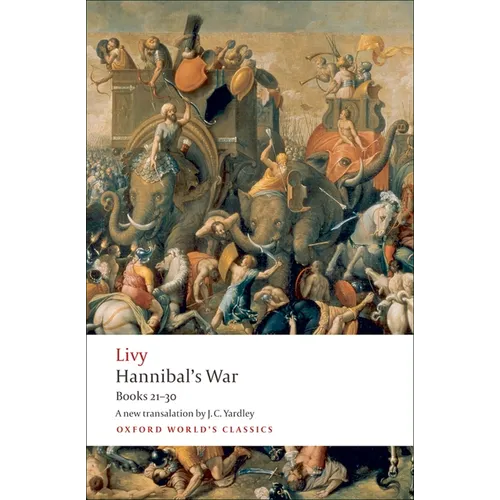 Hannibal's War: Books Twenty-One to Thirty