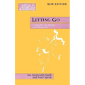 Letting Go - Caring for the Dying and Bereaved