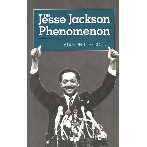 The Jesse Jackson Phenomenon: The Crisis of Purpose in Afro-American Politics