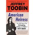 American Heiress: The Wild Saga of the Kidnapping, Crimes and Trial of Patty Hearst