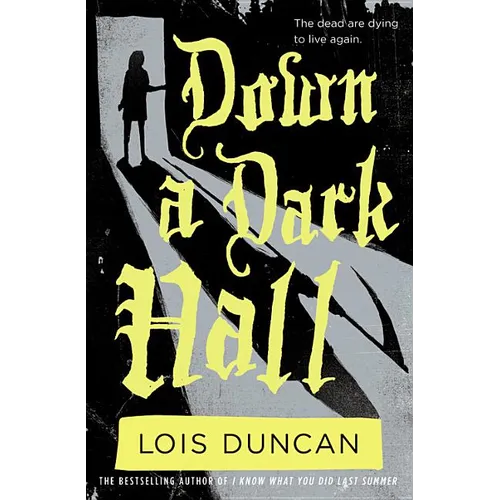 Down a Dark Hall