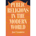 Public Religions in the Modern World