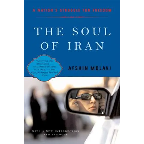 The Soul of Iran: A Nation's Journey to Freedom
