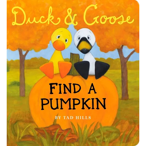Duck & Goose, Find a Pumpkin: A Board Book for Kids and Toddlers