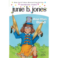 Junie B. Jones #22: One-Man Band