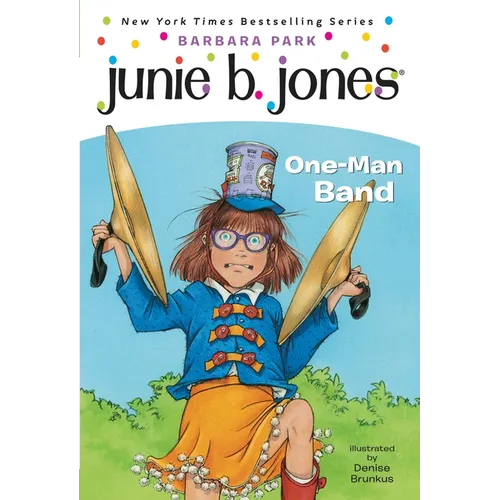 Junie B. Jones #22: One-Man Band