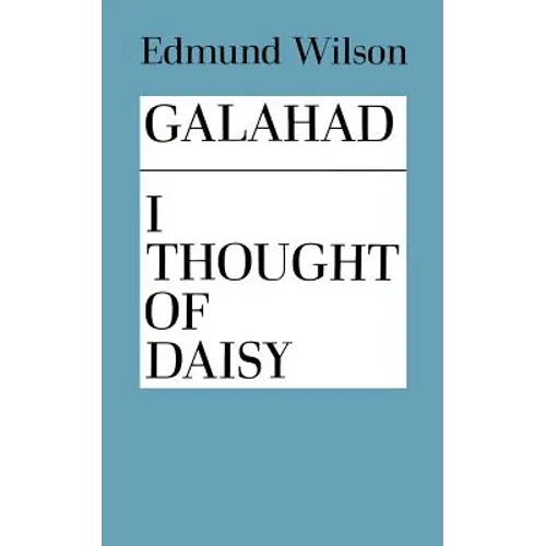 Galahad and I Thought of Daisy