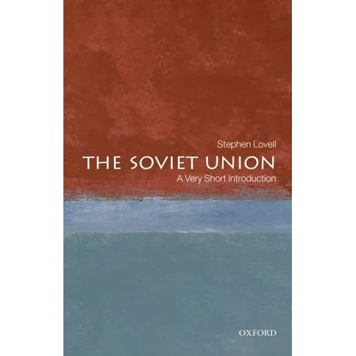 The Soviet Union: A Very Short Introduction