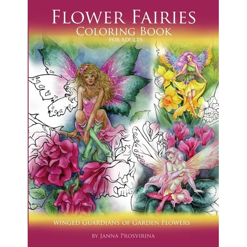 Flower Fairies: Coloring Book for Adults: Winged Guardians of Garden Flowers