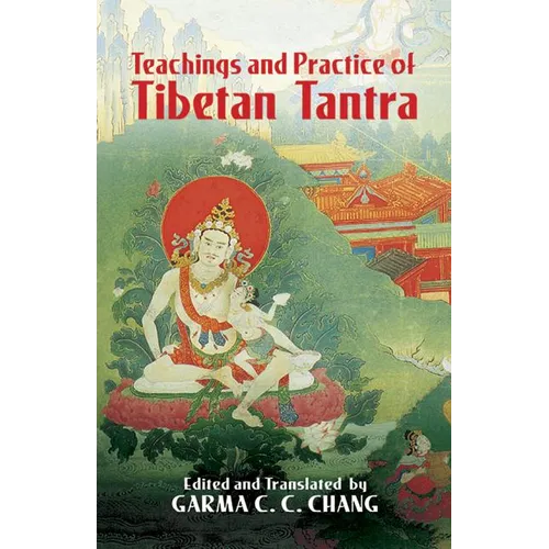 Teachings and Practice of Tibetan Tantra