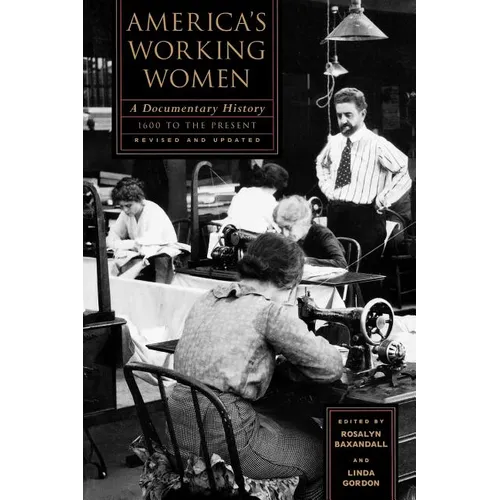 America's Working Women: A Documentary History, 1600 to the Present