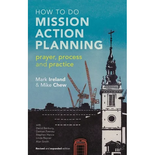 How to Do Mission Action Planning: Prayer, Process and Practice