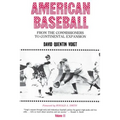 American Baseball: From the Commissioners to Continental Expansion