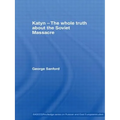 Katyn and the Soviet Massacre of 1940: Truth, Justice and Memory