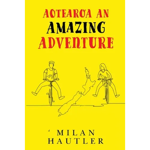 AOTEAROA An Amazing Adventure