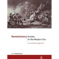 Revolutionary Armies in the Modern Era: A Revisionist Approach