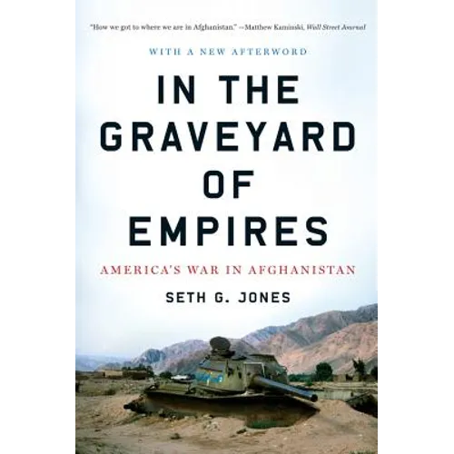 In the Graveyard of Empires: America's War in Afghanistan