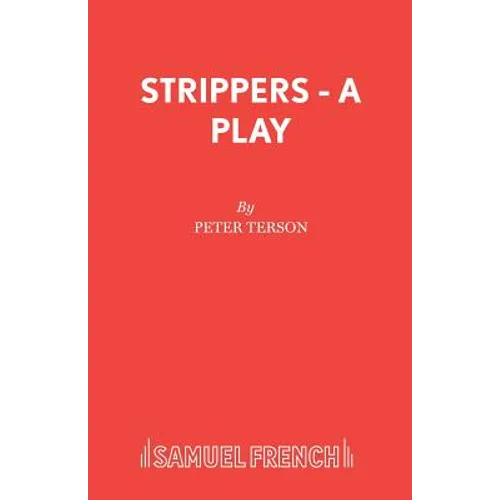 Strippers - A Play