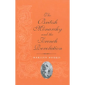 The British Monarchy and the French Revolution