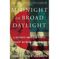 Midnight in Broad Daylight: A Japanese American Family Caught Between Two Worlds