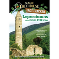 Leprechauns and Irish Folklore: A Nonfiction Companion to Magic Tree House Merlin Mission #15: Leprechaun in Late Winter