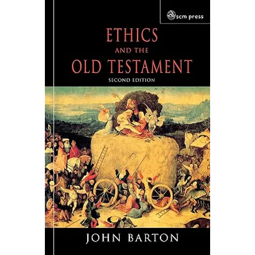 Ethics and the Old Testament: Second Edition