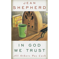 In God We Trust: All Others Pay Cash
