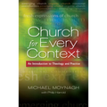 Church for Every Context: An Introduction to Theology and Practice