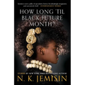 How Long 'Til Black Future Month?: Stories