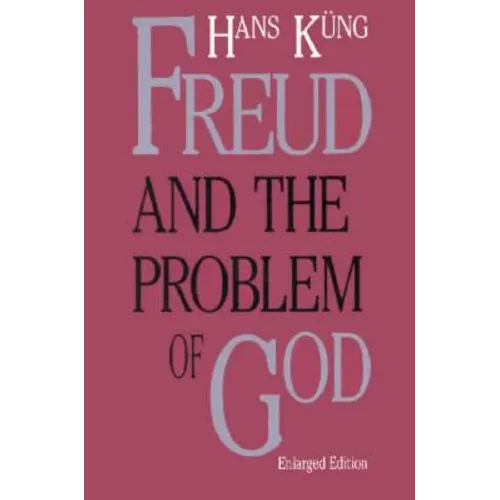 Freud & the Problem of God, Second