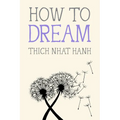 How to Dream